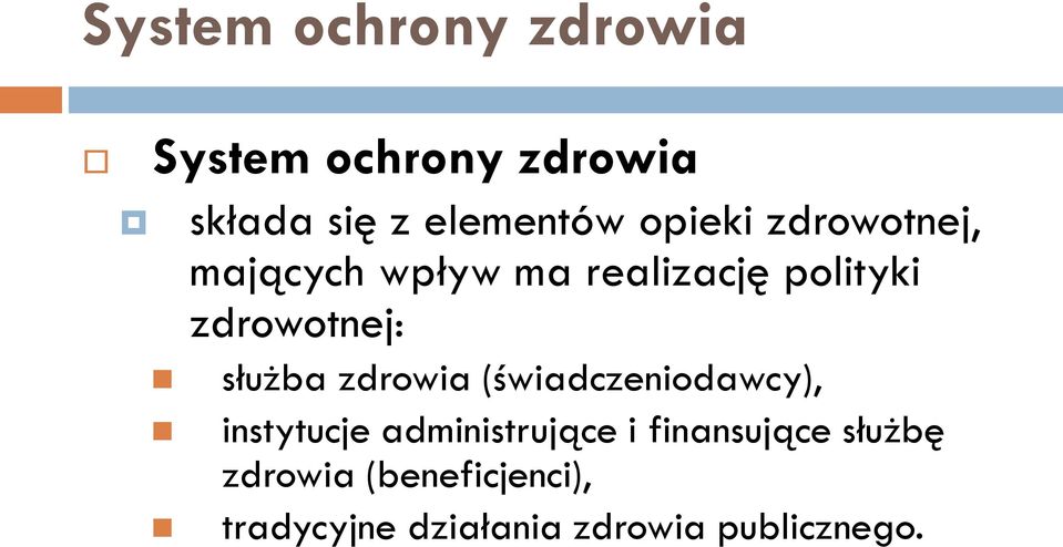 służba zdrowia (świadczeniodawcy), instytucje administrujące i