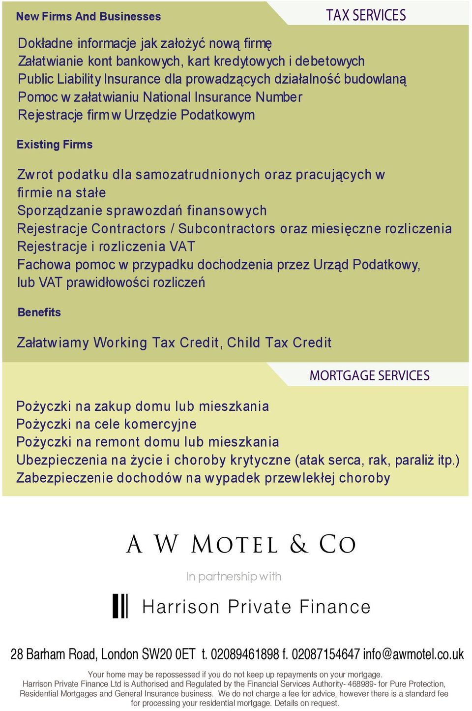 sprawozdañ finansowych Rejestracje Contractors / Subcontractors oraz miesiêczne rozliczenia Rejestracje i rozliczenia VAT Fachowa pomoc w przypadku dochodzenia przez Urz¹d Podatkowy, lub VAT