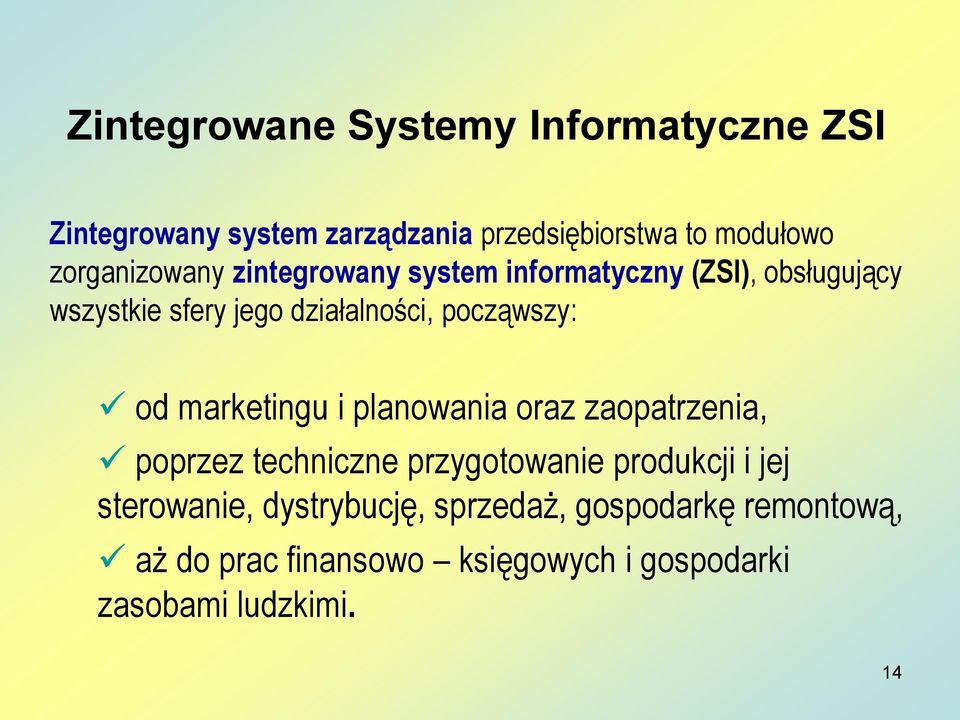 począwszy: od marketingu i planowania oraz zaopatrzenia, poprzez techniczne przygotowanie produkcji i jej