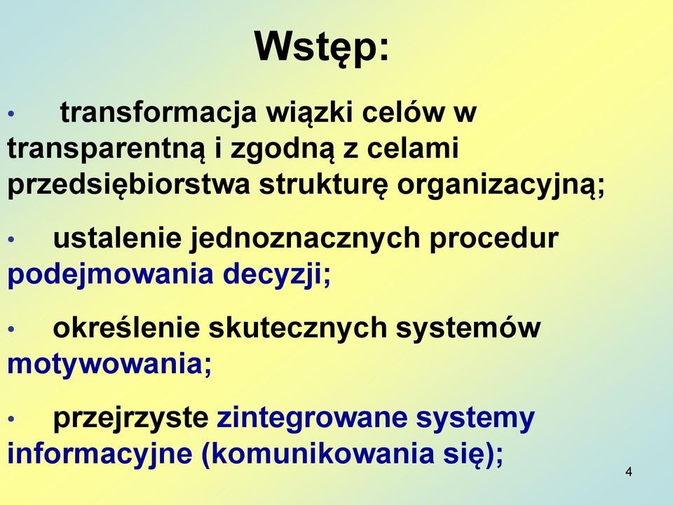 procedur podejmowania decyzji; określenie skutecznych systemów