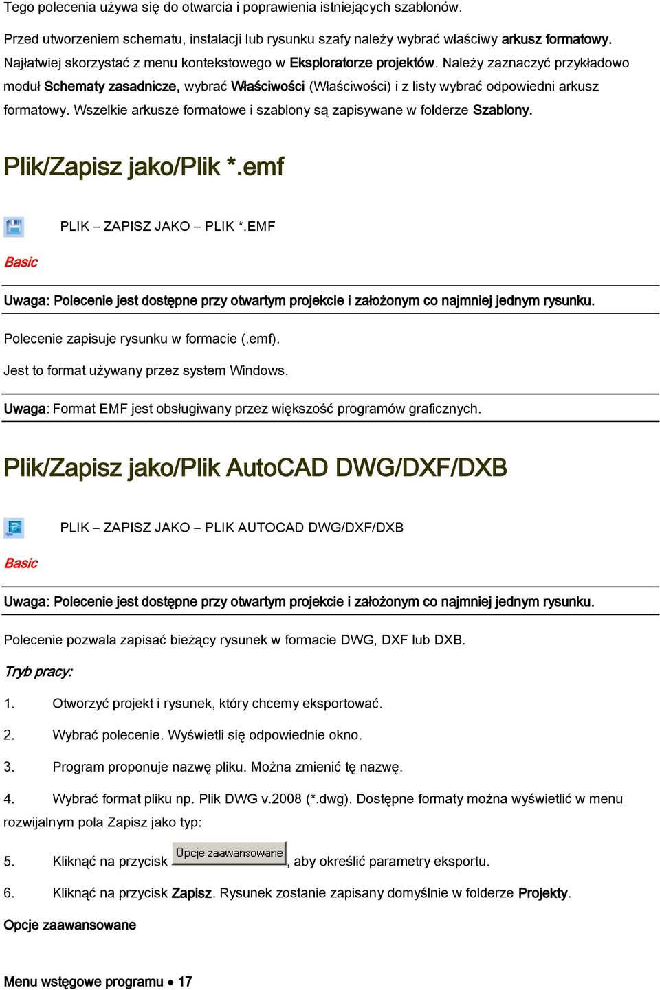 Należy zaznaczyć przykładowo moduł Schematy zasadnicze, wybrać Właściwości (Właściwości) i z listy wybrać odpowiedni arkusz formatowy.