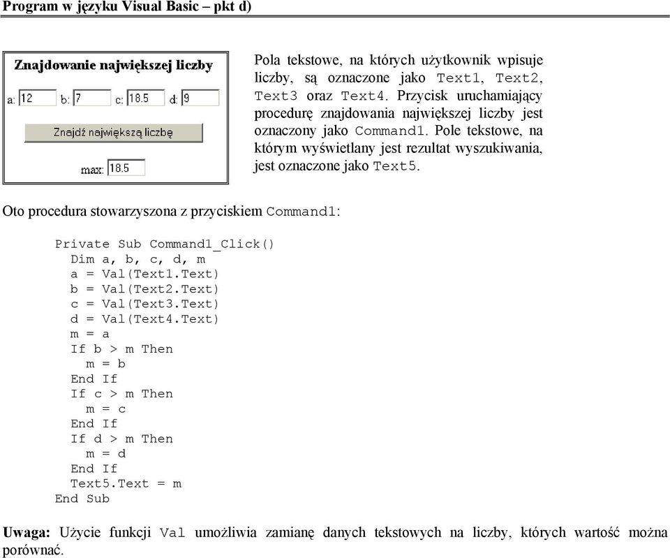 Pole tekstowe, na którym wyświetlany jest rezultat wyszukiwania, jest oznaczone jako Text5.