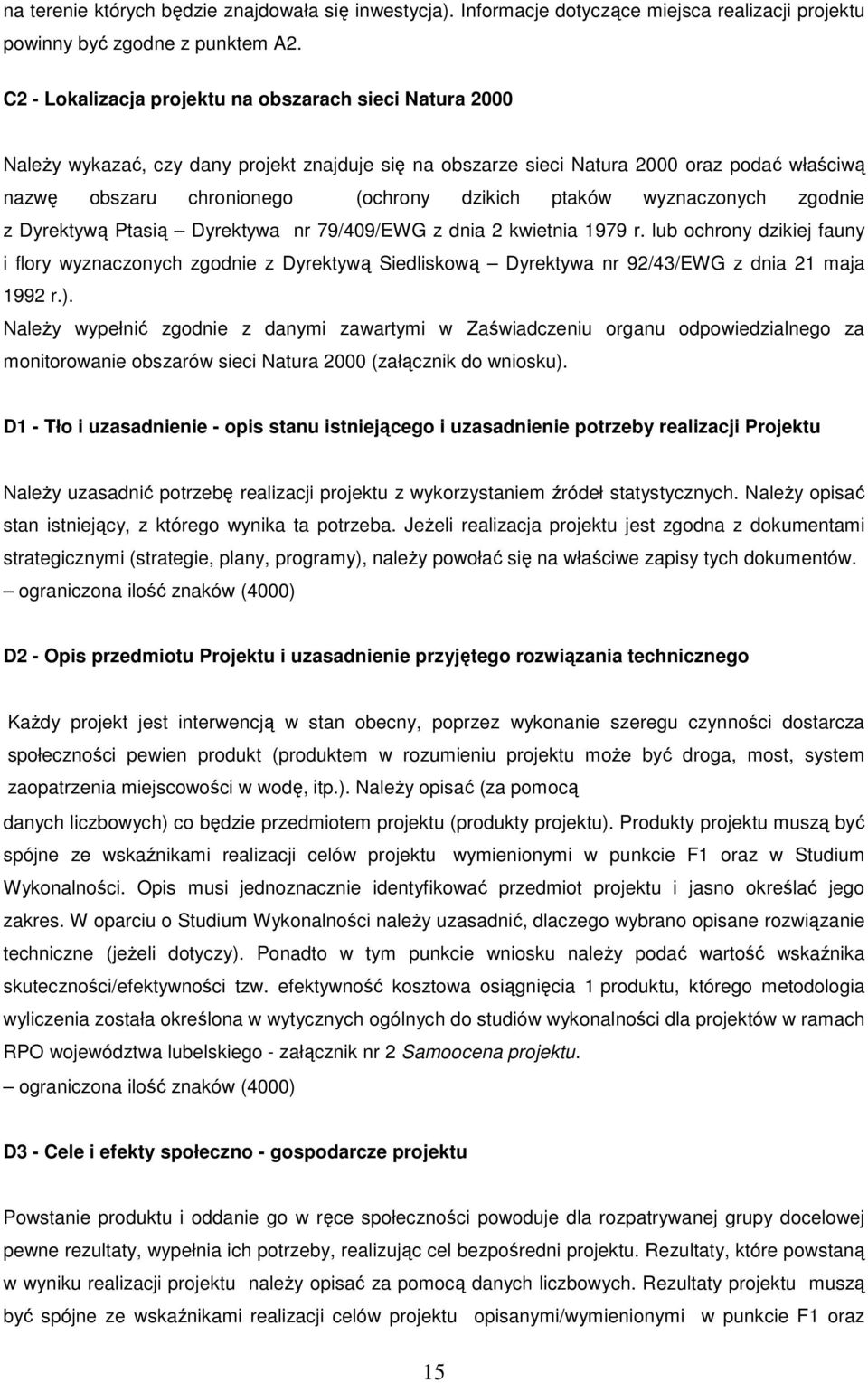 ptaków wyznaczonych zgodnie z Dyrektywą Ptasią Dyrektywa nr 79/409/EWG z dnia 2 kwietnia 1979 r.