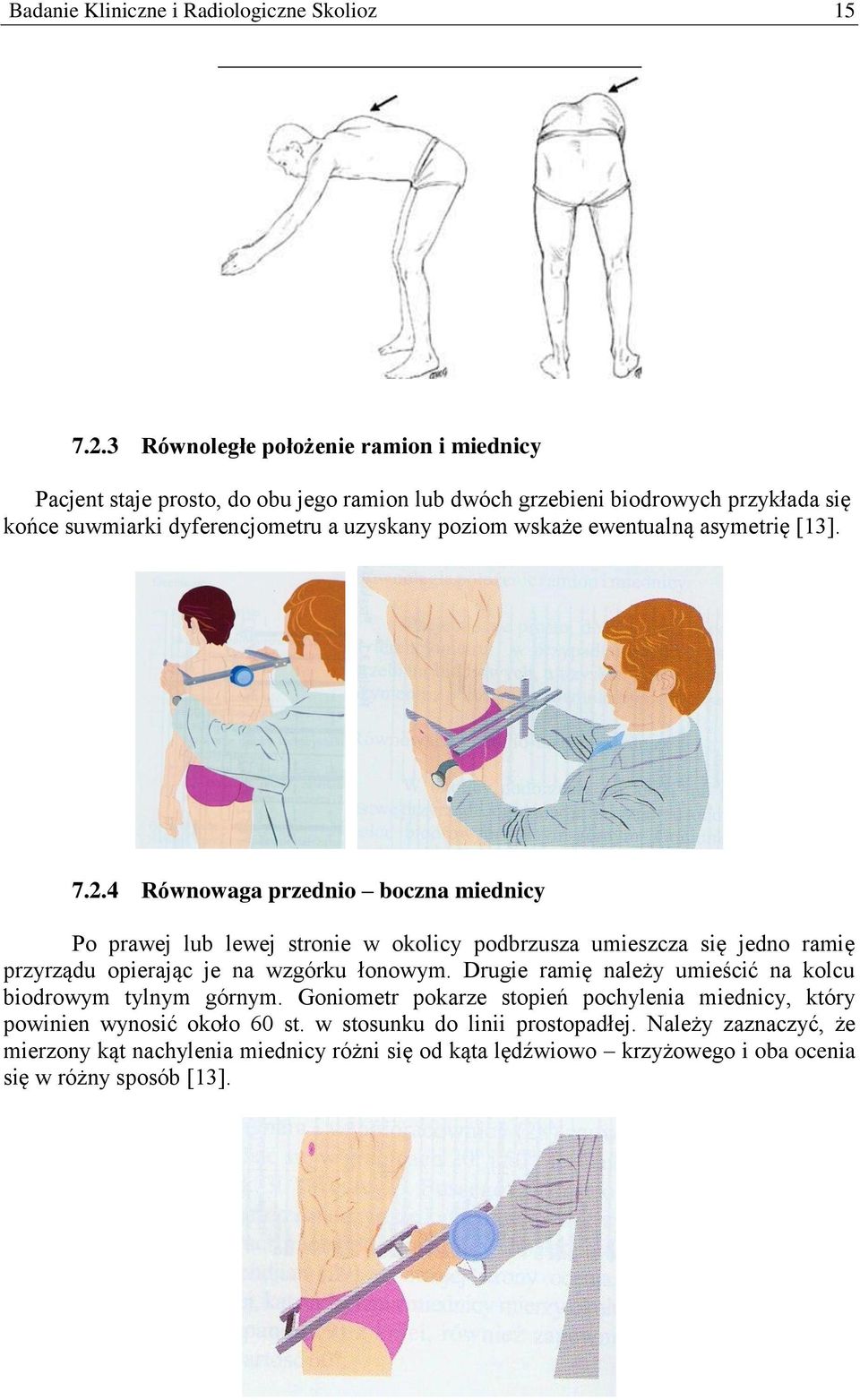 wskaże ewentualną asymetrię [13]. 7.2.