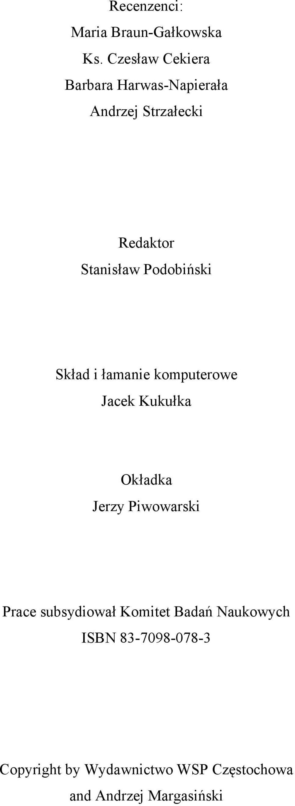 Podobiński Skład i łamanie komputerowe Jacek Kukułka Okładka Jerzy Piwowarski