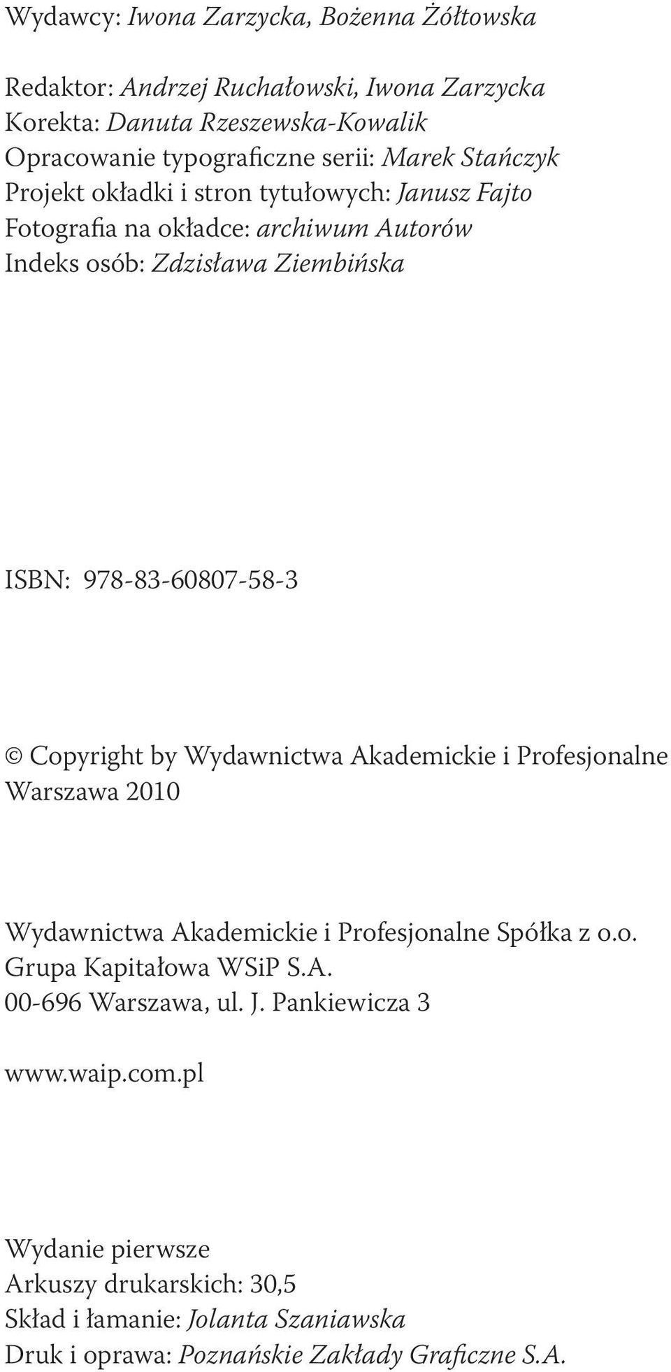 Copyright by Wydawnictwa Akademickie i Profesjonalne Warszawa 2010 Wydawnictwa Akademickie i Profesjonalne Spółka z o.o. Grupa Kapitałowa WSiP S.A. 00-696 Warszawa, ul.