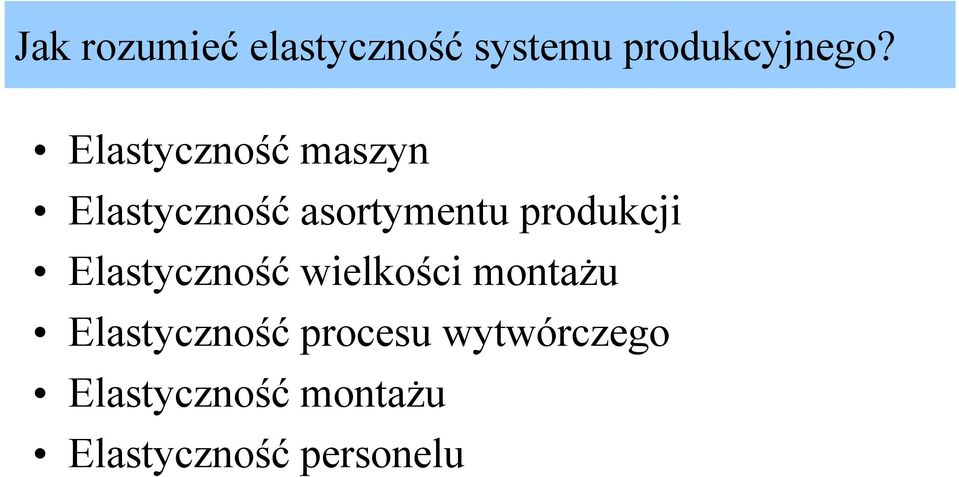 produkcji Elastyczność wielkości montażu