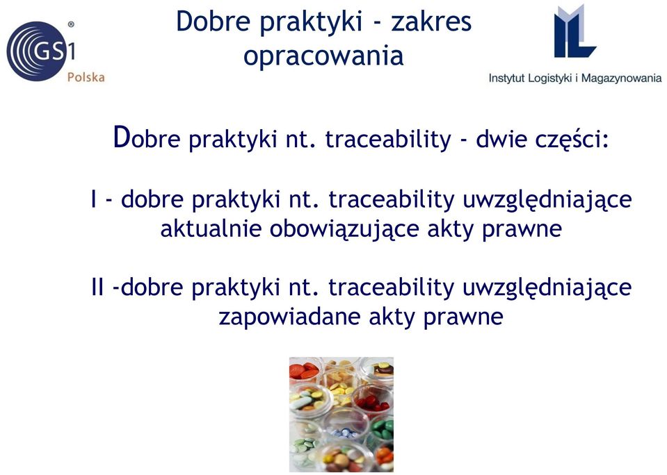 traceability uwzględniające aktualnie obowiązujące akty