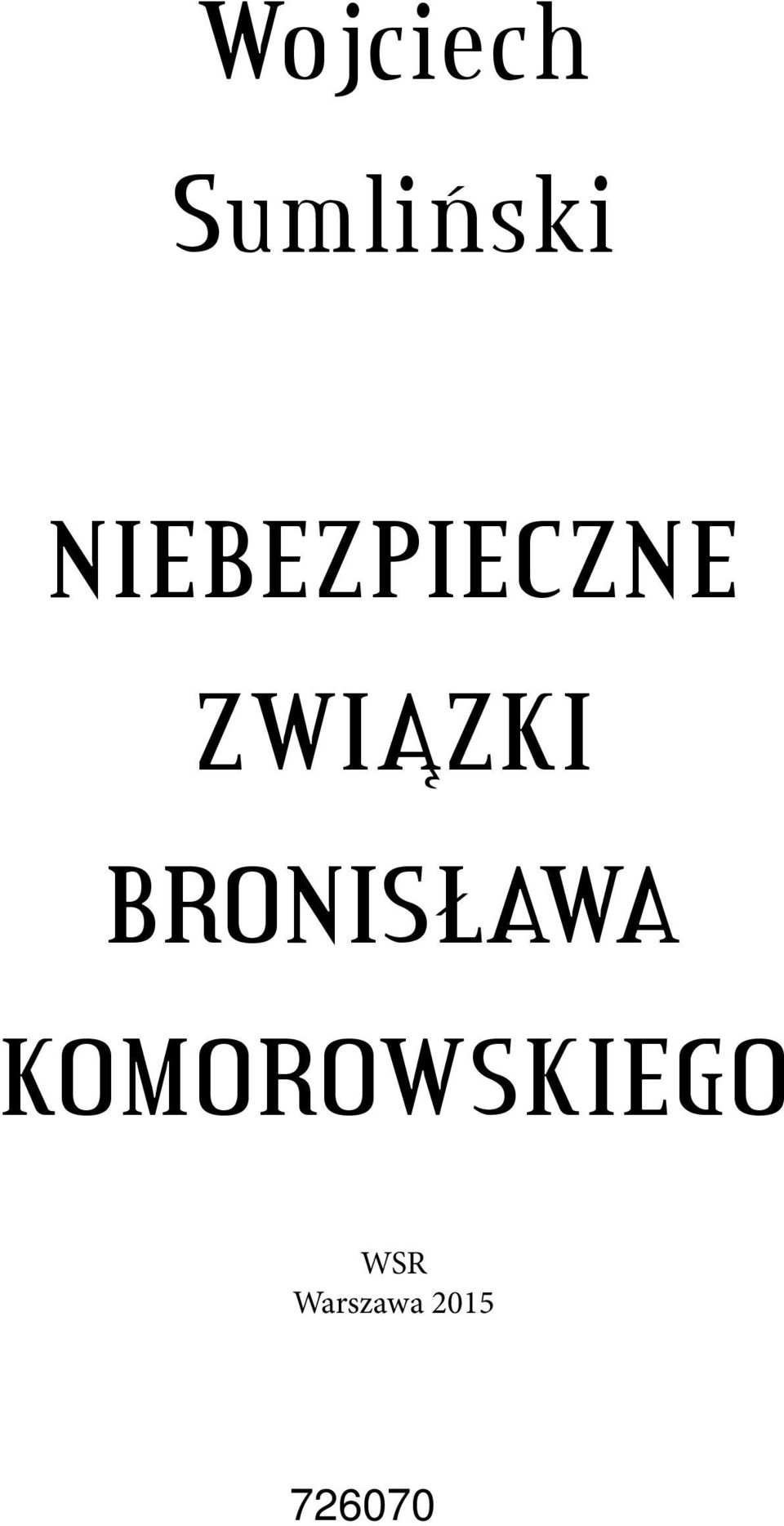 NIEBEZPIECZNE ZWIĄZKI