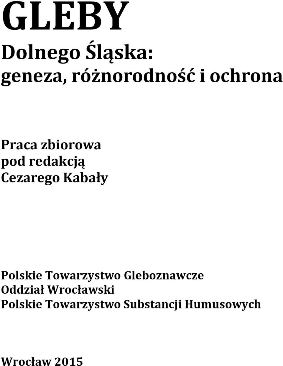 Kabały Polskie Towarzystwo Gleboznawcze Oddział