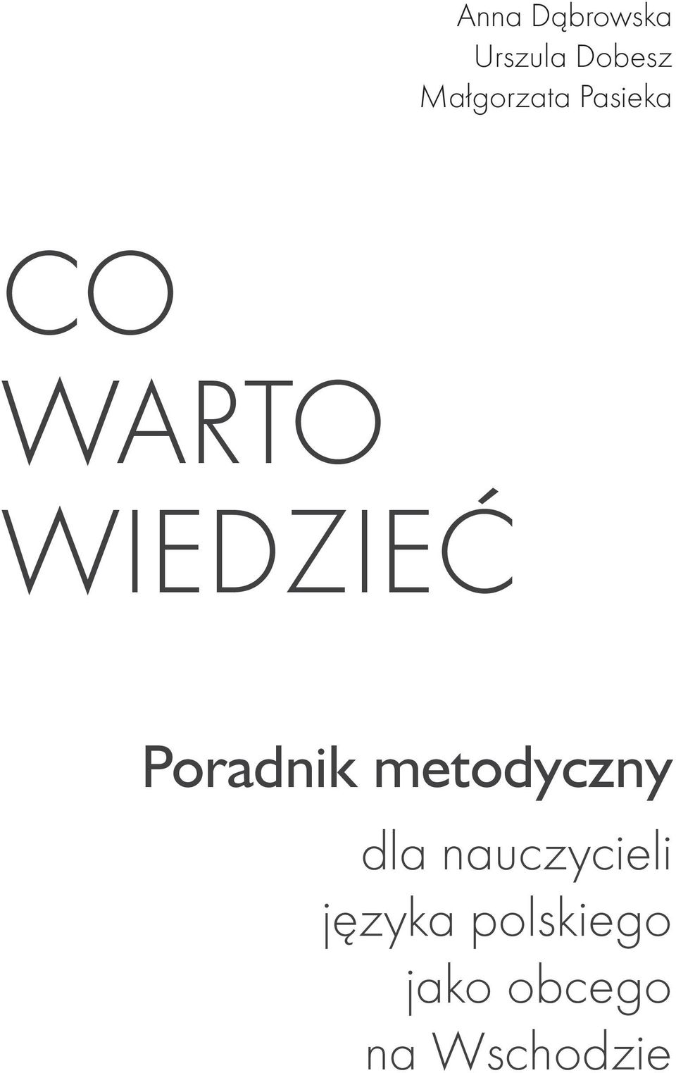 WIEDZIEĆ Poradnik metodyczny dla