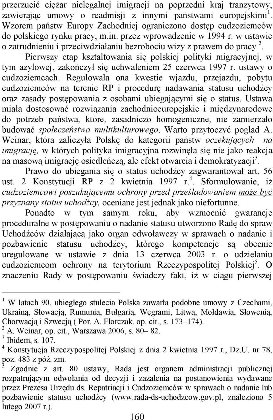 w ustawie o zatrudnieniu i przeciwdziałaniu bezrobociu wizy z prawem do pracy 2.