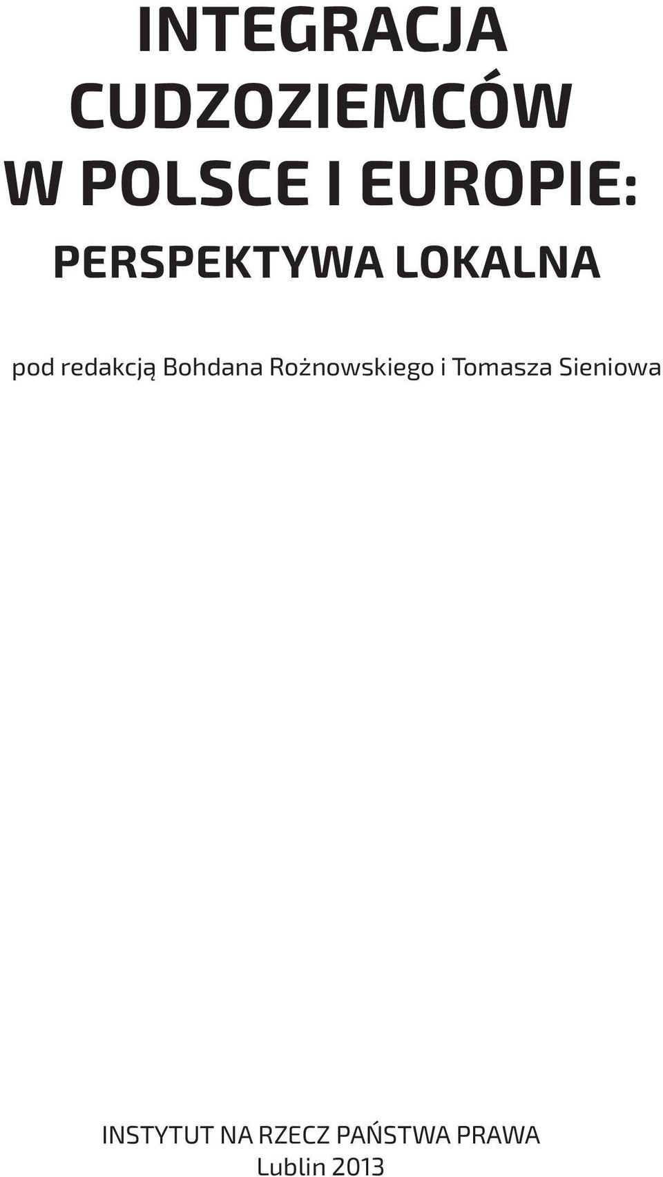 redakcją Bohdana Rożnowskiego i Tomasza