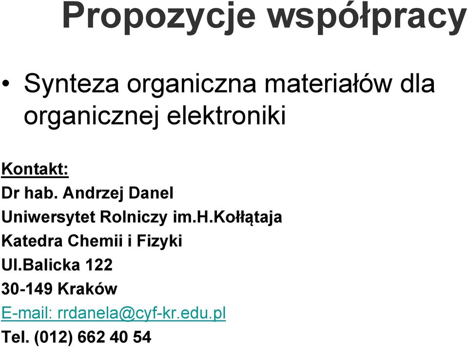 Andrzej Danel Uniwersytet Rolniczy im.h.