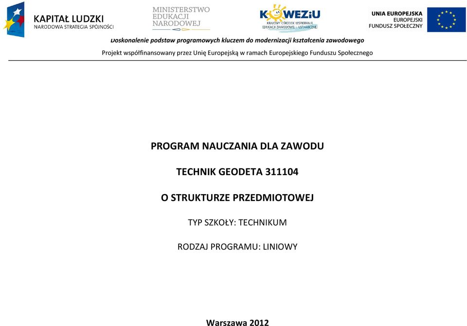 ZAWODU TEHNIK GEODETA 311104 O STRUKTURZE RZEDMIOTOWEJ