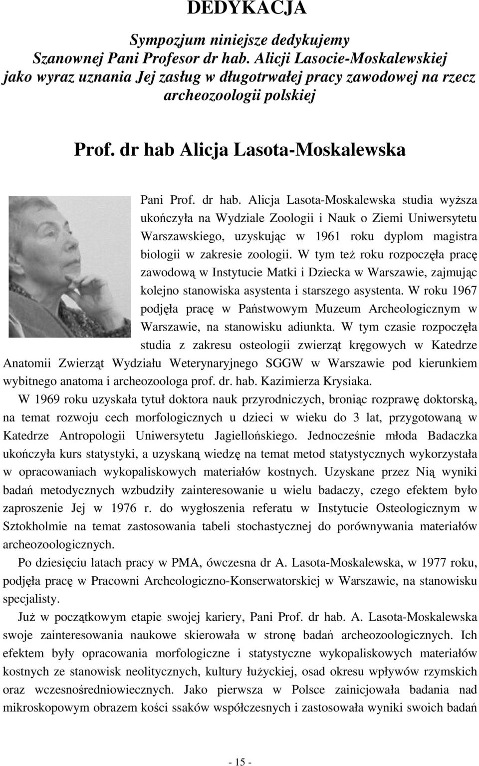 Alicja Lasota-Moskalewska Pani Prof. dr hab.