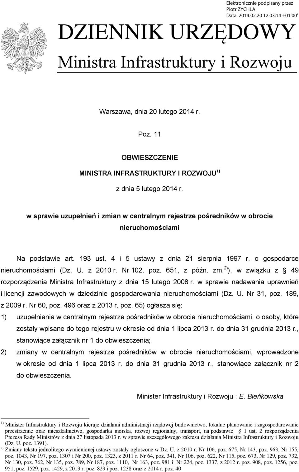 Nr 102, poz. 651, z późn. zm. 2) ), ziązku z 49 rozporządzenia Ministra Infrastruktury z dnia 15 lutego 2008 r.