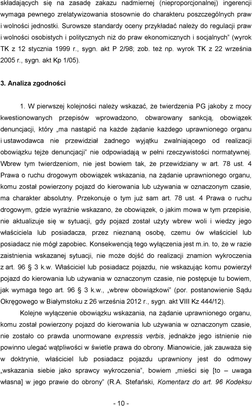 wyrok TK z 22 września 2005 r., sygn. akt Kp 1/05). 3. Analiza zgodności 1.