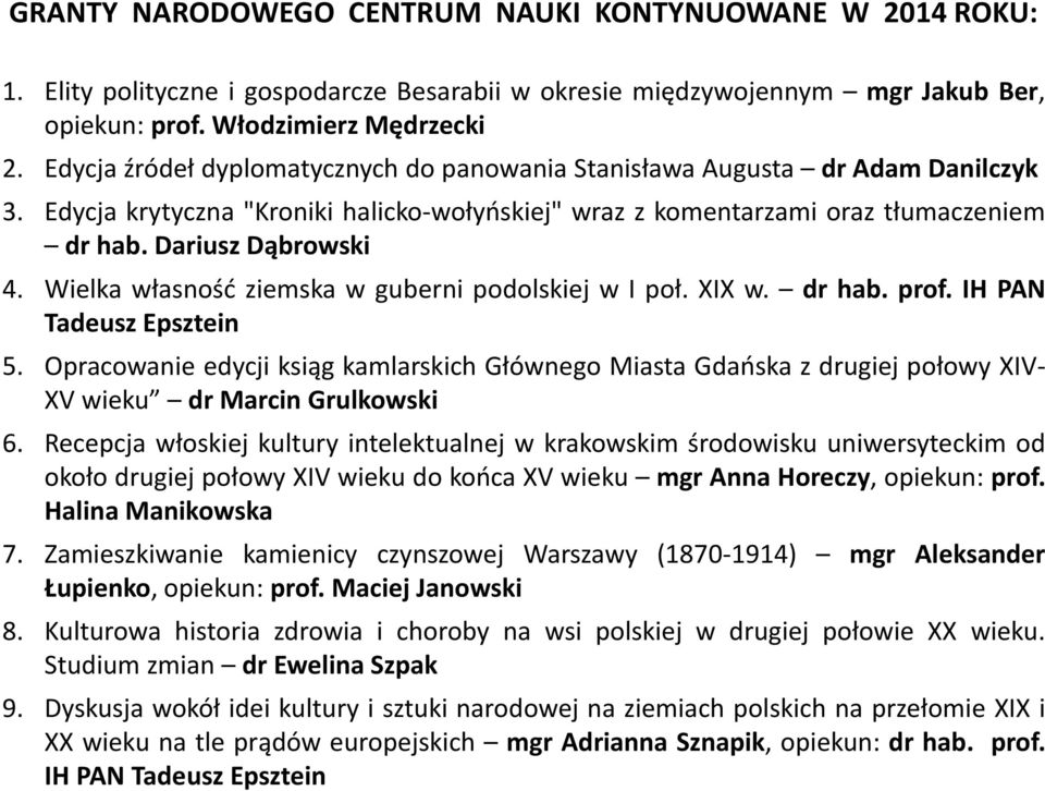 Wielka własność ziemska w guberni podolskiej w I poł. XIX w. dr hab. prof. IH PAN Tadeusz Epsztein 5.