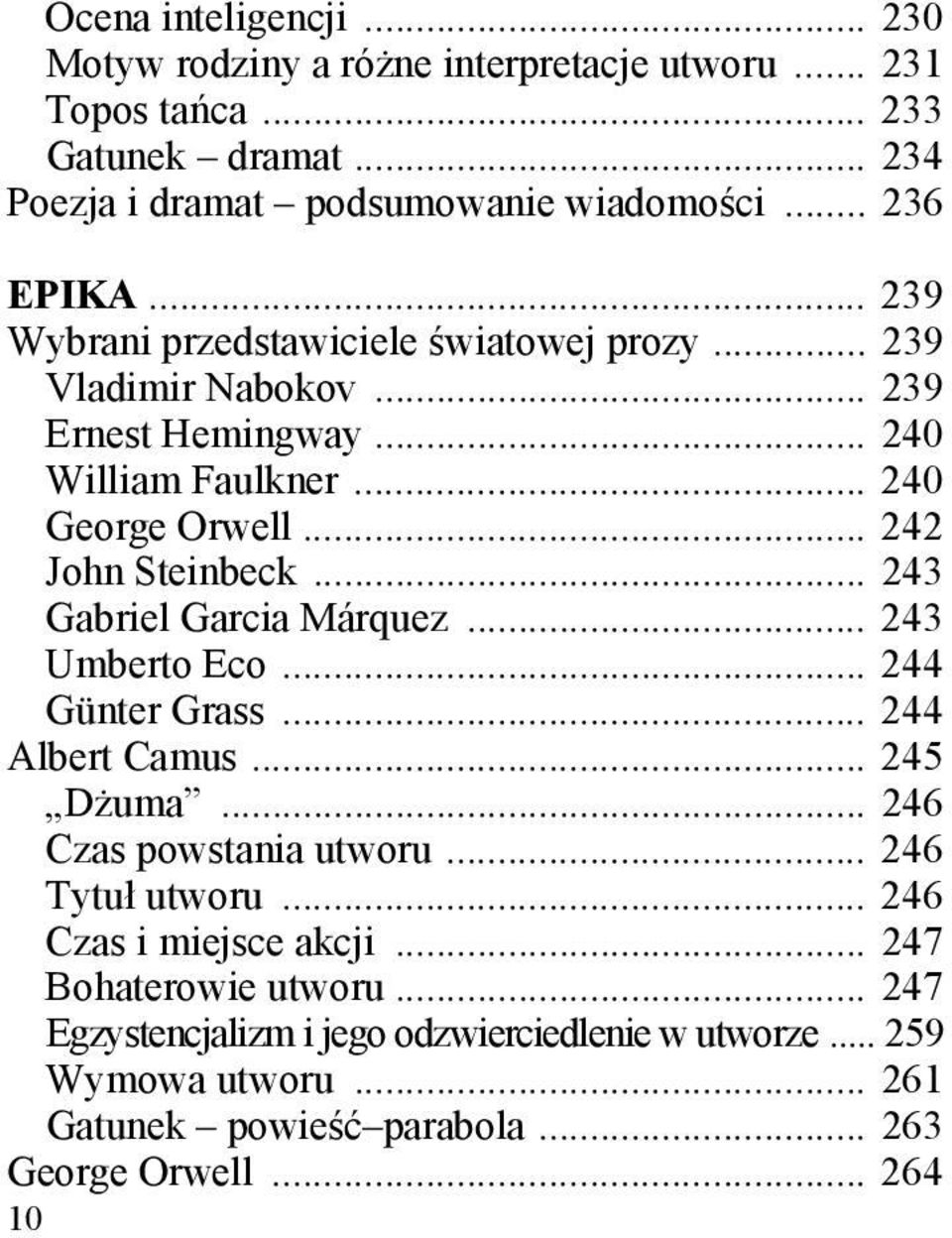 .. 243 Gabriel Garcia Márquez... 243 Umberto Eco... 244 Günter Grass... 244 Albert Camus... 245 Dżuma... 246 Czas powstania utworu... 246 Tytuł utworu.