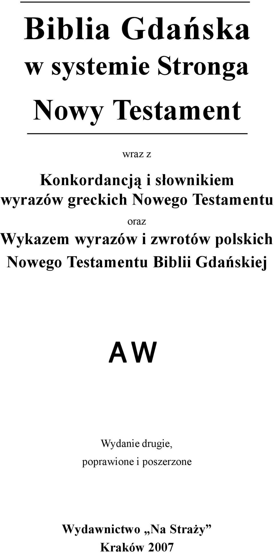 Wykazem wyrazów i zwrotów polskich Nowego Testamentu Biblii