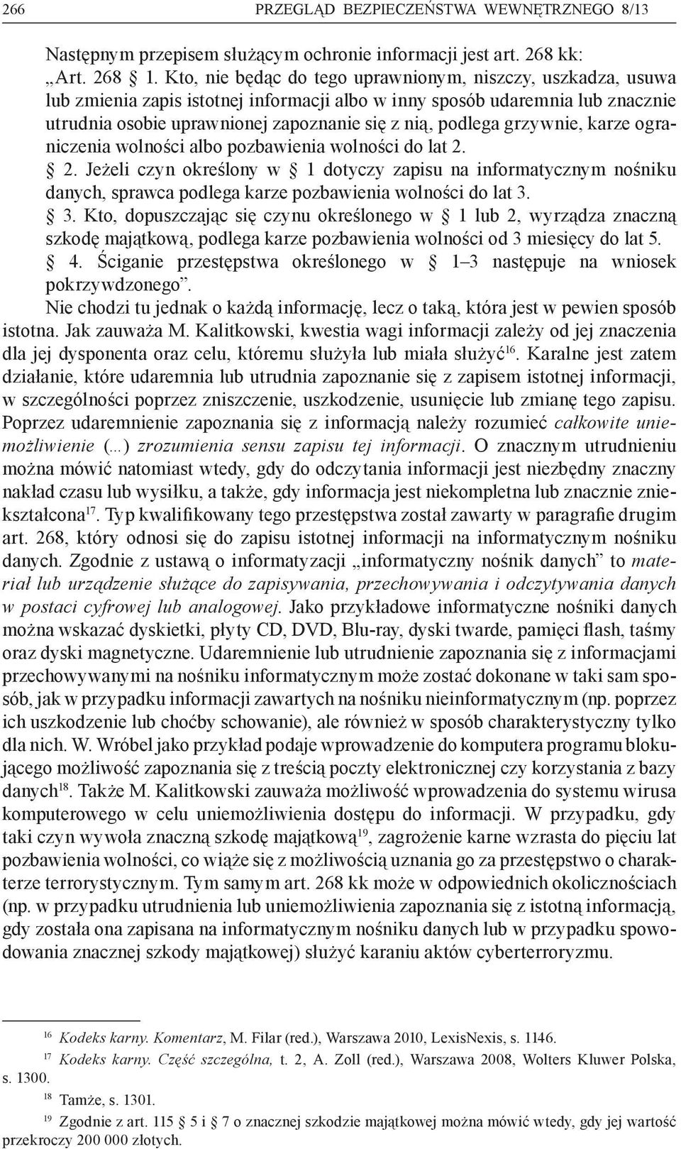 grzywnie, karze ograniczenia wolności albo pozbawienia wolności do lat 2.