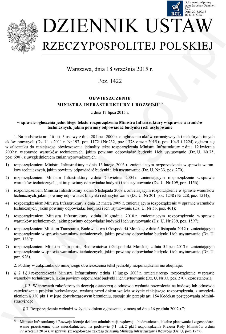 3 ustawy z dnia 20 lipca 2000 r. o ogłaszaniu aktów normatywnych i niektórych innych aktów prawnych (Dz. U. z 2011 r. Nr 197, poz.