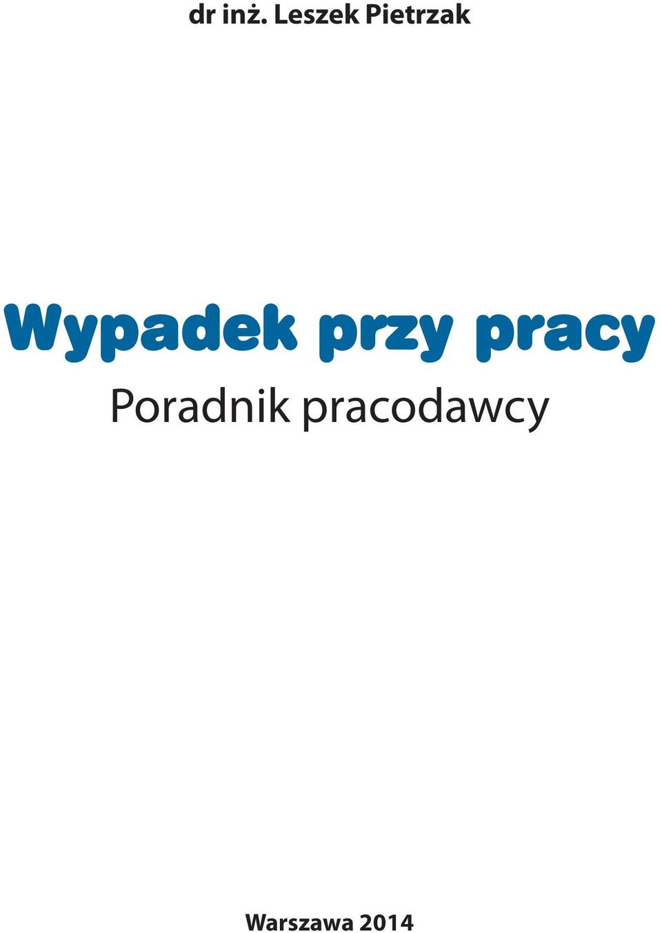 Wypadek przy pracy