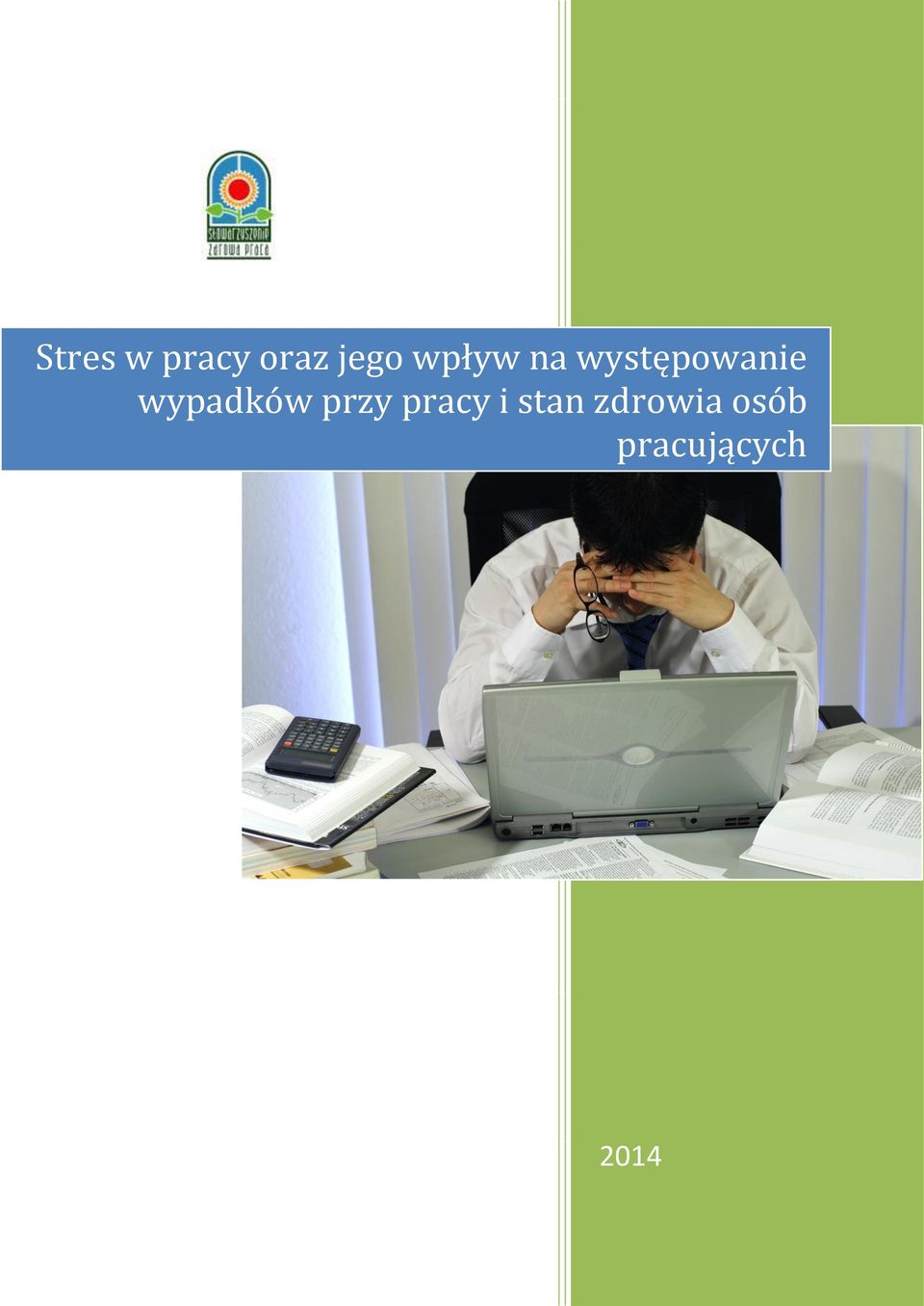 wypadków przy pracy i