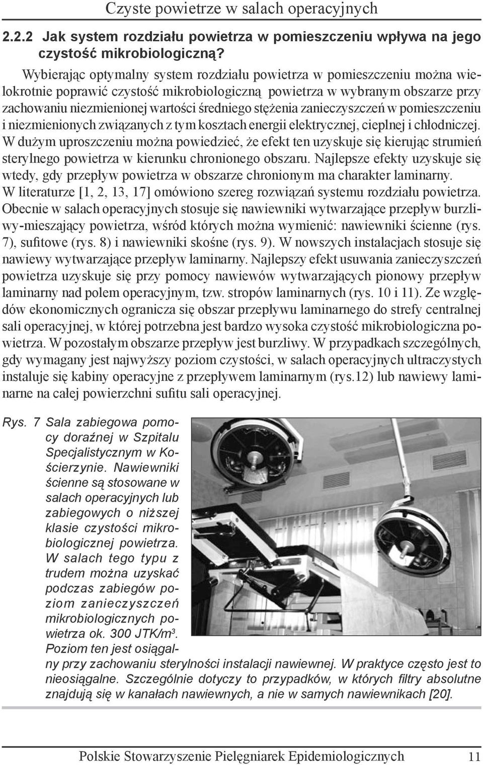 stężenia zanieczyszczeń w pomieszczeniu i niezmienionych związanych z tym kosztach energii elektrycznej, cieplnej i chłodniczej.