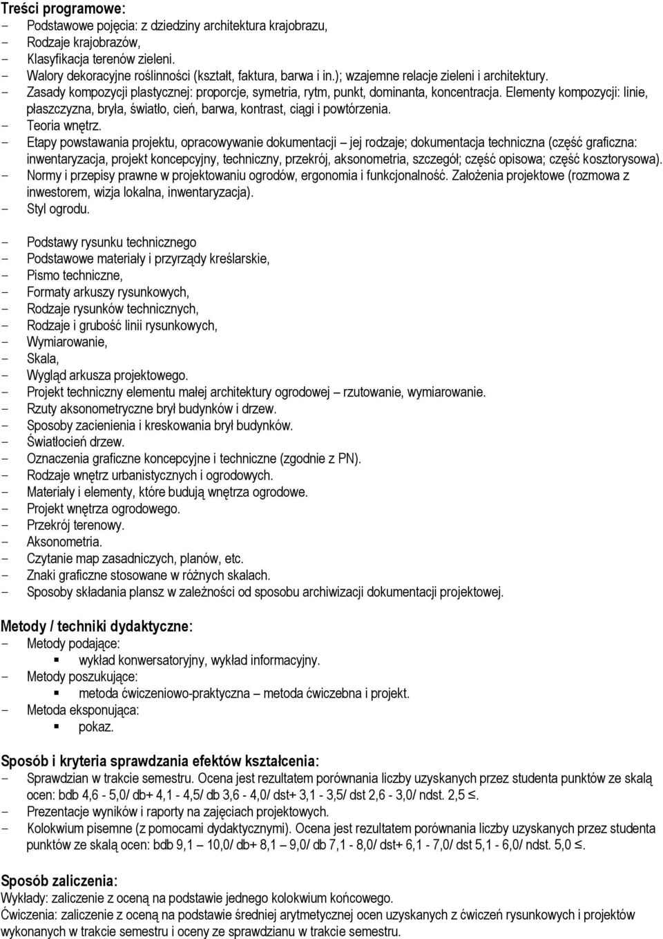 Elementy kompozycji: linie, płaszczyzna, bryła, światło, cień, barwa, kontrast, ciągi i powtórzenia. - Teoria wnętrz.