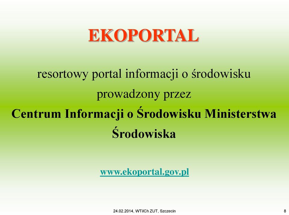 Informacji o Środowisku Ministerstwa