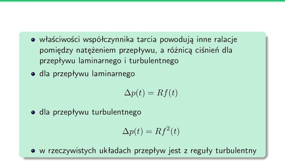 turbulentnego dla przepływu laminarnego dla przepływu turbulentnego