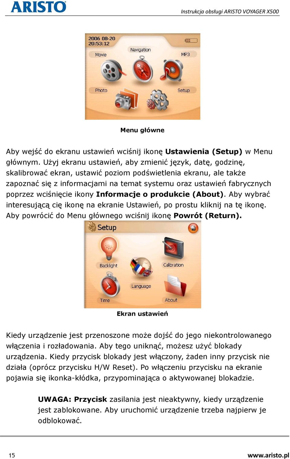 poprzez wciśnięcie ikony Informacje o produkcie (About) About). Aby wybrać interesującą cię ikonę na ekranie Ustawień, po prostu kliknij na tę ikonę.