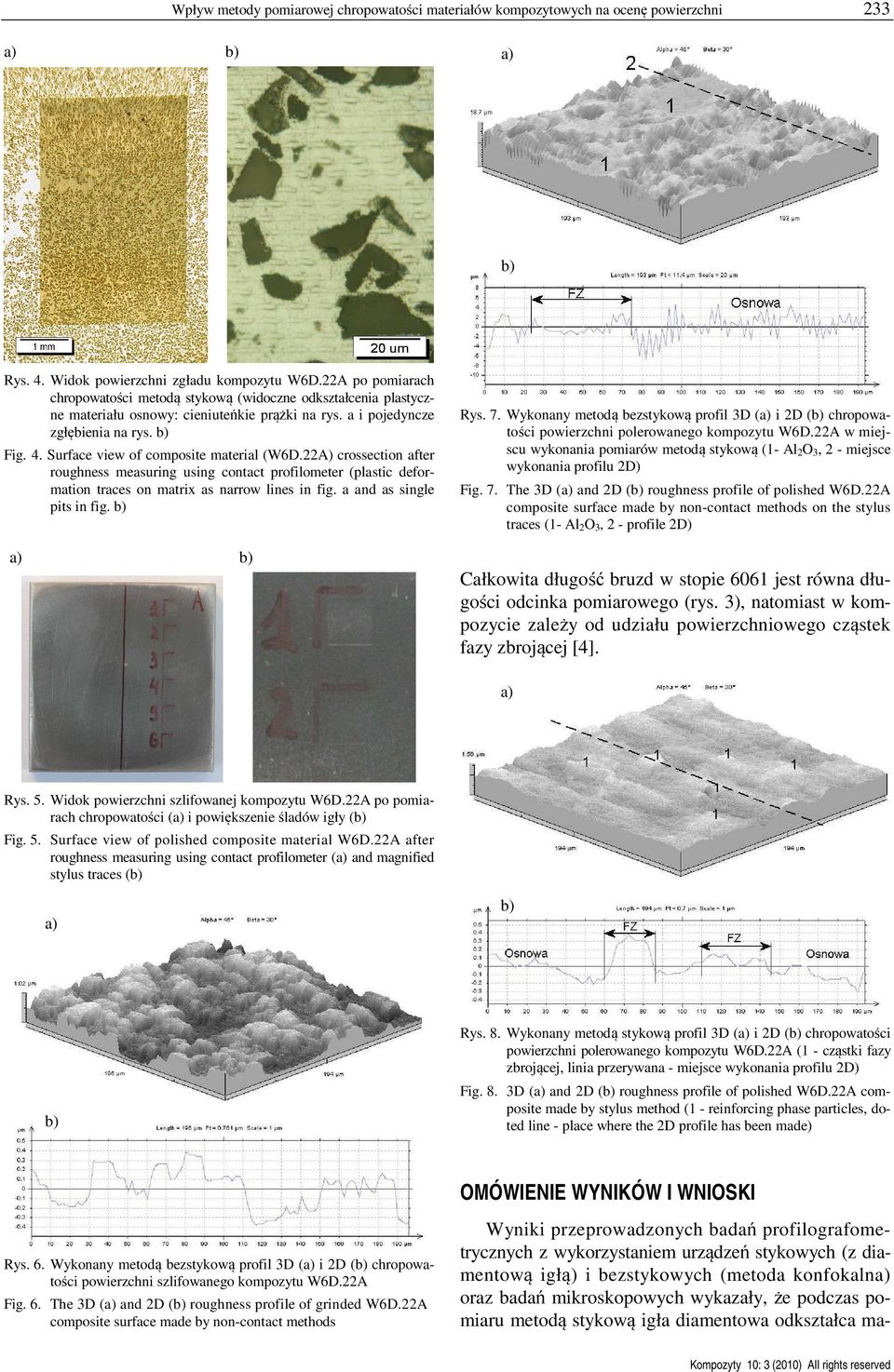 Surface view of composite material (W6D.22A) crossection after roughness measuring using contact profilometer (plastic deformation traces on matrix as narrow lines in fig. a and as single pits in fig.