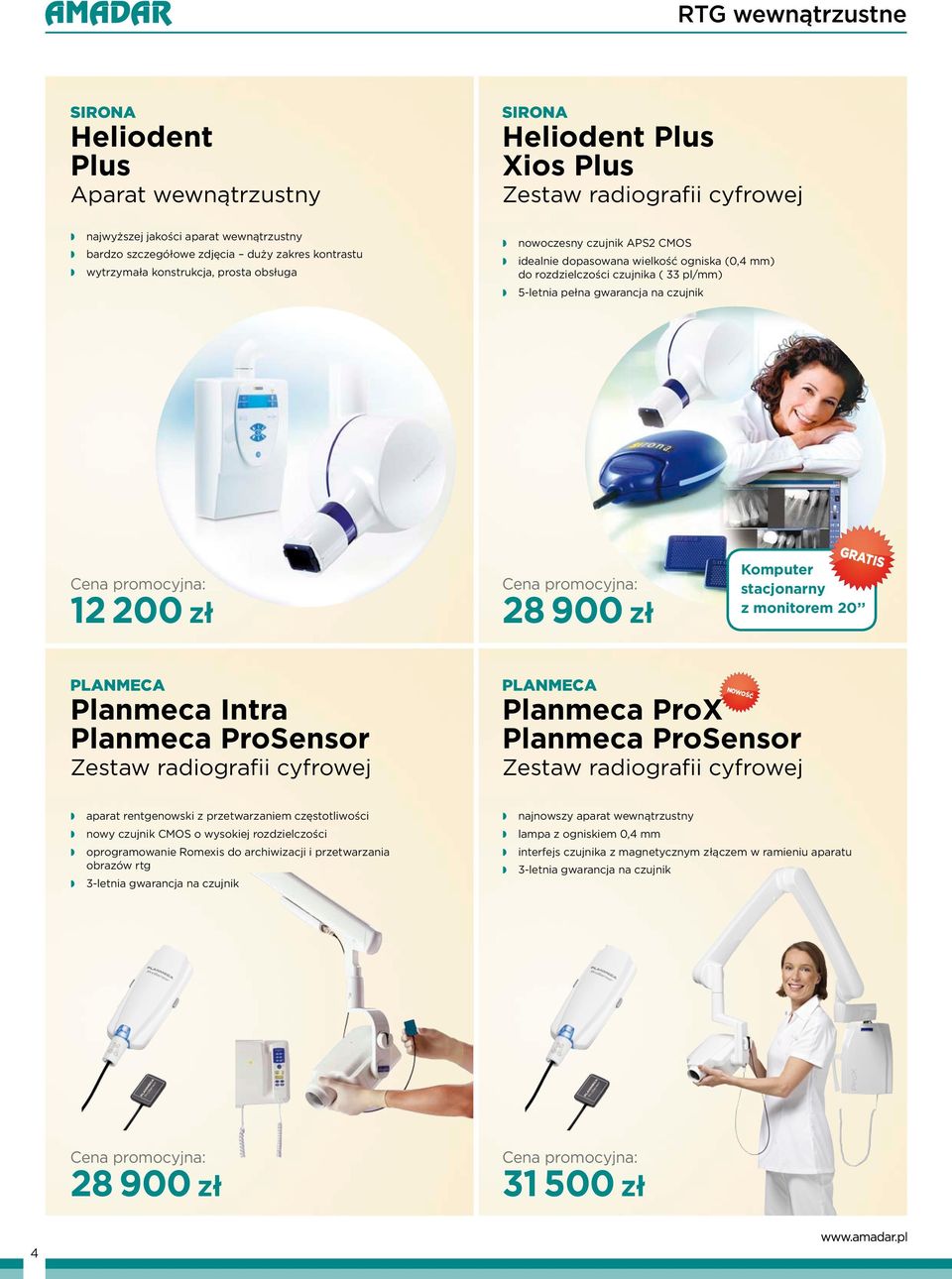 28 900 zł z monitorem 20 PLANMECA Planmeca Intra Planmeca ProSensor Zestaw radiografii cyfrowej PLANMECA NOWOŚĆ Planmeca ProX Planmeca ProSensor Zestaw radiografii cyfrowej aparat rentgenowski z