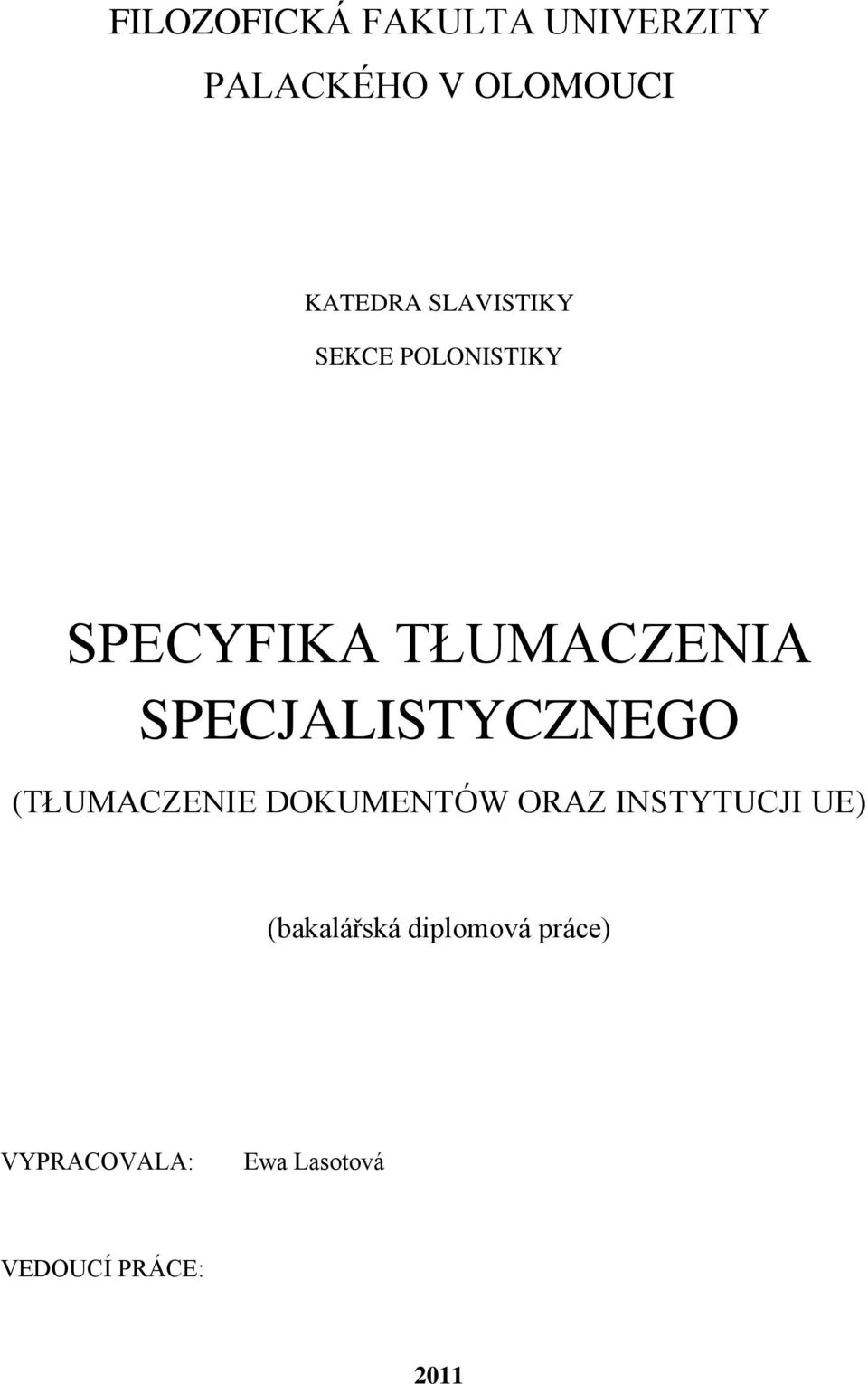 SPECJALISTYCZNEGO (TŁUMACZENIE DOKUMENTÓW ORAZ INSTYTUCJI UE)