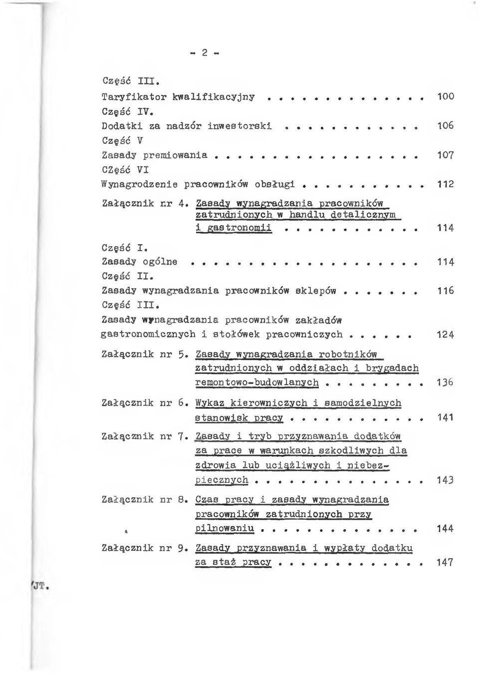 Zasady wynagradzania pracowników zakładów gastronomicznych i stołówek pracowniczych... 24 Załącznik nr 5» Zasady wynagradzania robotników zatrudnionych w oddziałach i brygadach remontowo-budowlanych.