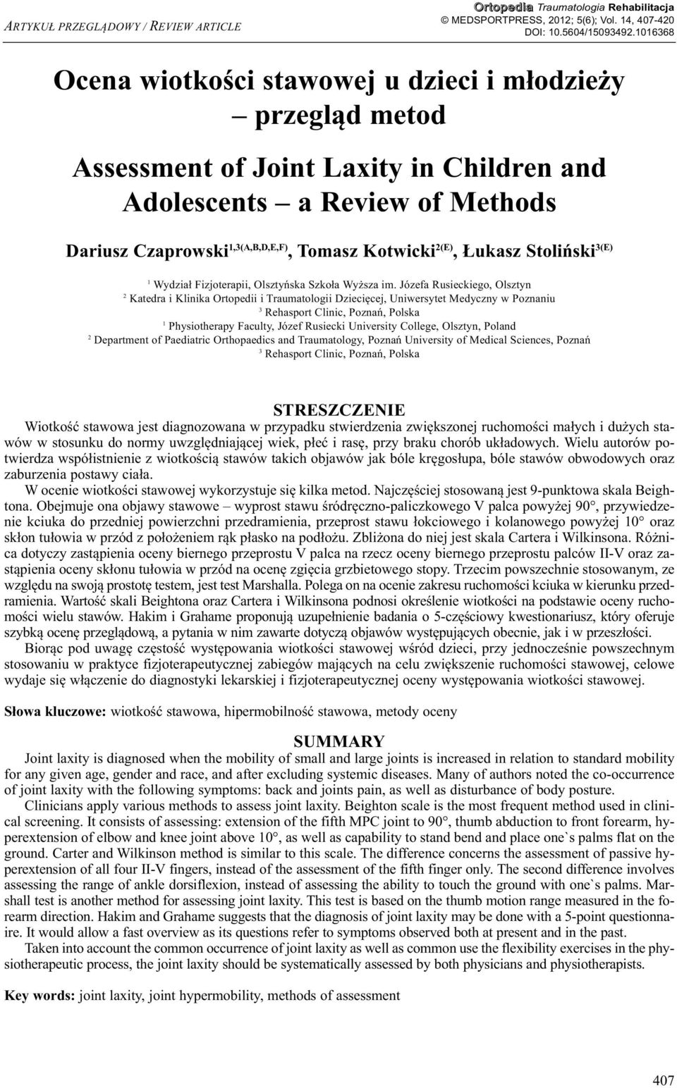 2(E), Łukasz Stoliński 3(E) 1 Wydział Fizjoterapii, Olsztyńska Szkoła Wyższa im.