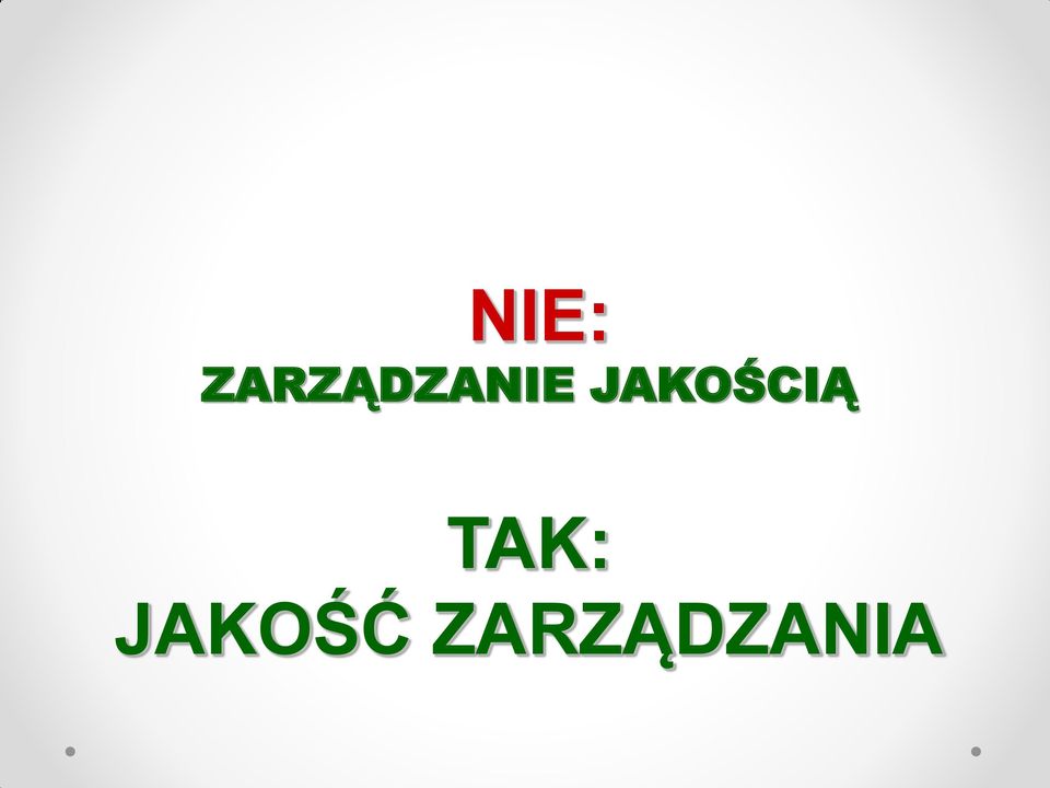 JAKOŚCIĄ