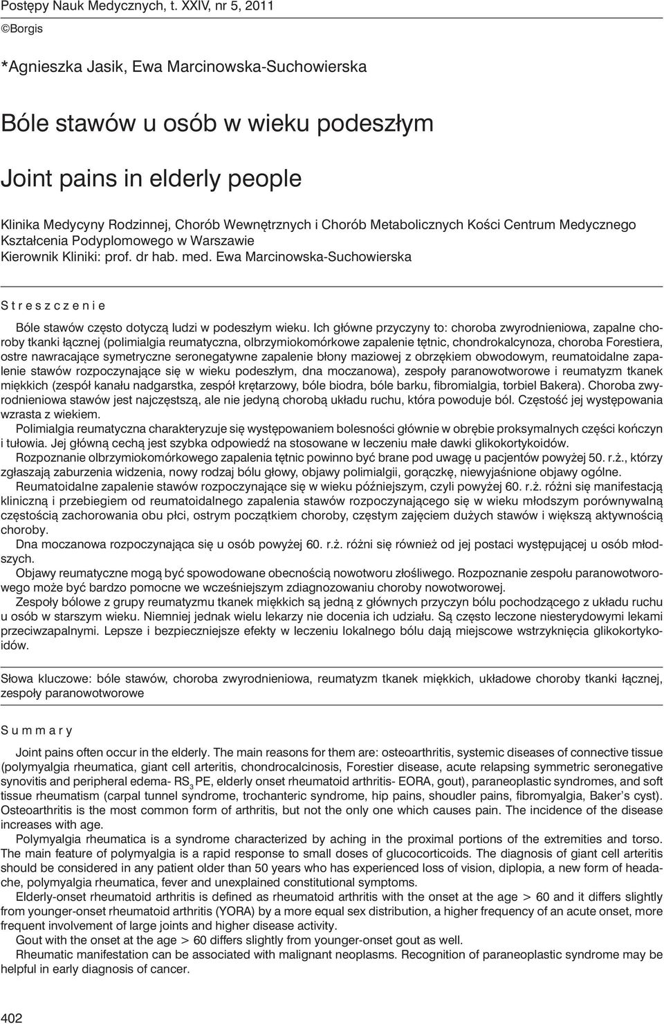 Metabolicznych Kości Centrum Medycznego Kształcenia Podyplomowego w Warszawie Kierownik Kliniki: prof. dr hab. med.