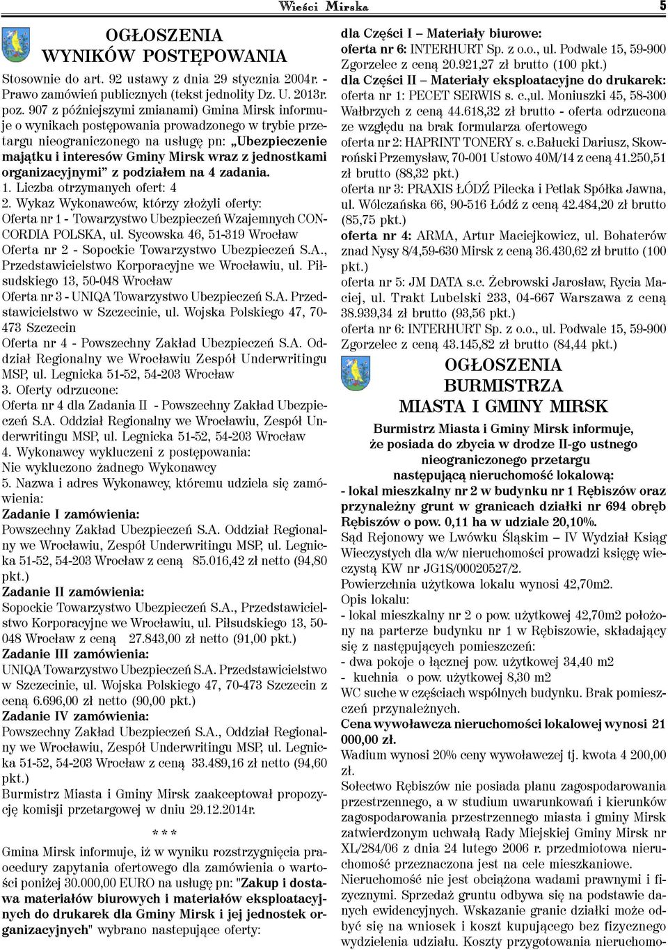 jednostkami organizacyjnymi z podziałem na 4 zadania. 1. Liczba otrzymanych ofert: 4 2.