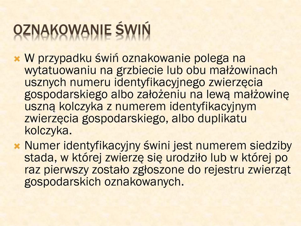 identyfikacyjnym zwierzęcia gospodarskiego, albo duplikatu kolczyka.