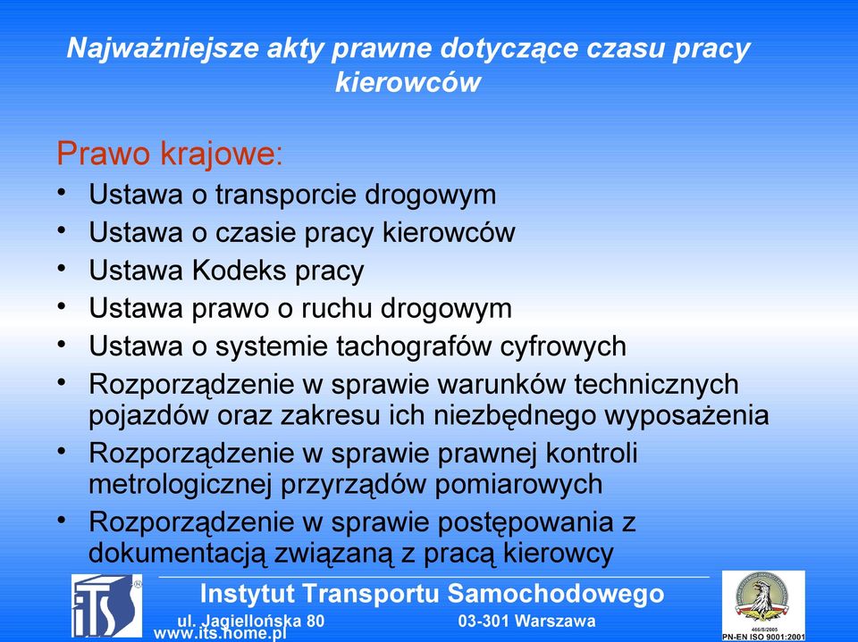 Rozporządzenie w sprawie warunków technicznych pojazdów oraz zakresu ich niezbędnego wyposażenia Rozporządzenie w