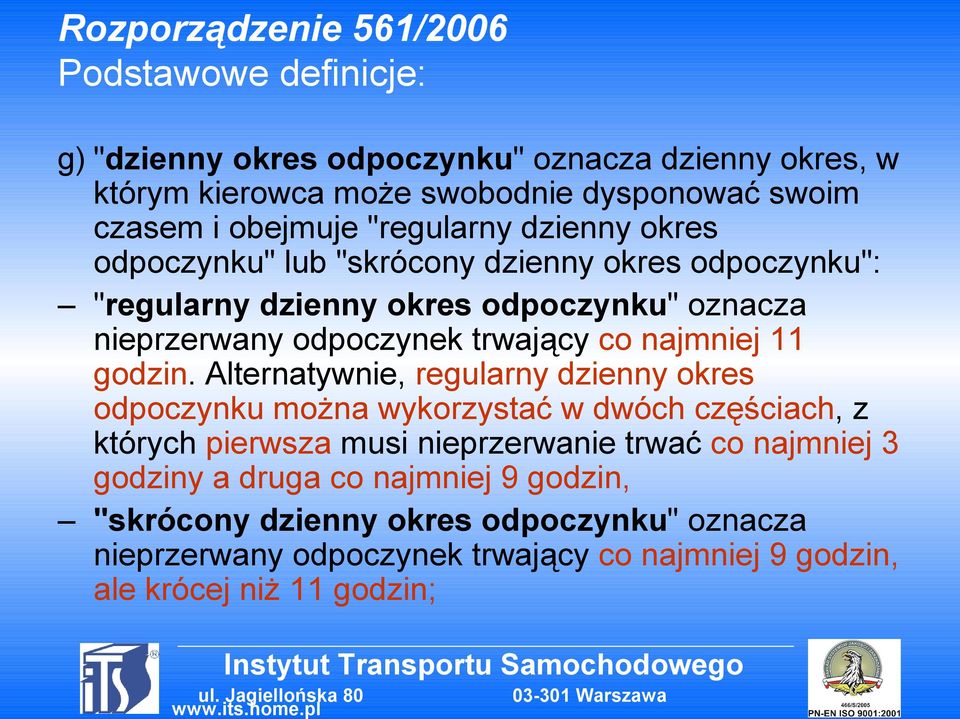 trwający co najmniej 11 godzin.