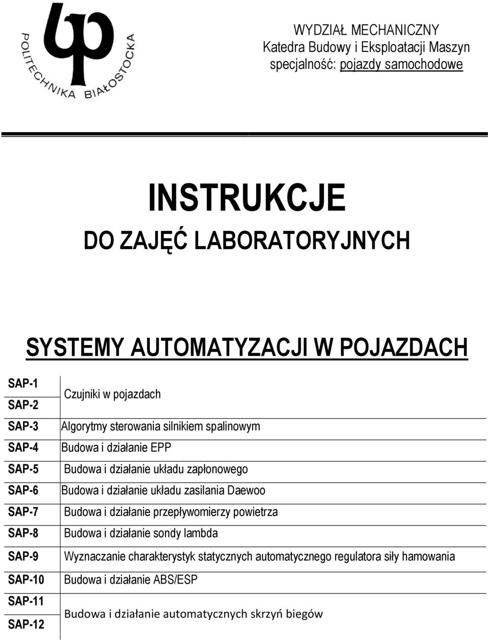 działanie EPP Budowa i działanie układu zapłonowego Budowa i działanie układu zasilania Daewoo Budowa i działanie przepływomierzy powietrza Budowa i działanie