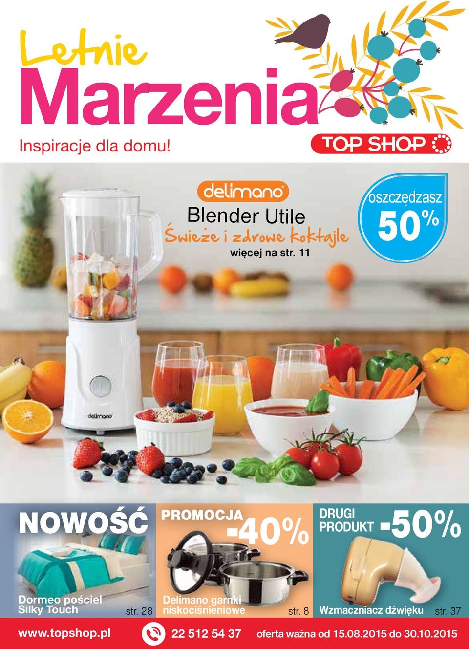 11 oszczędzasz 50 % Shark PROMOCJA DRUGI -40% PRODUKT -50% Dormeo pościel Silky