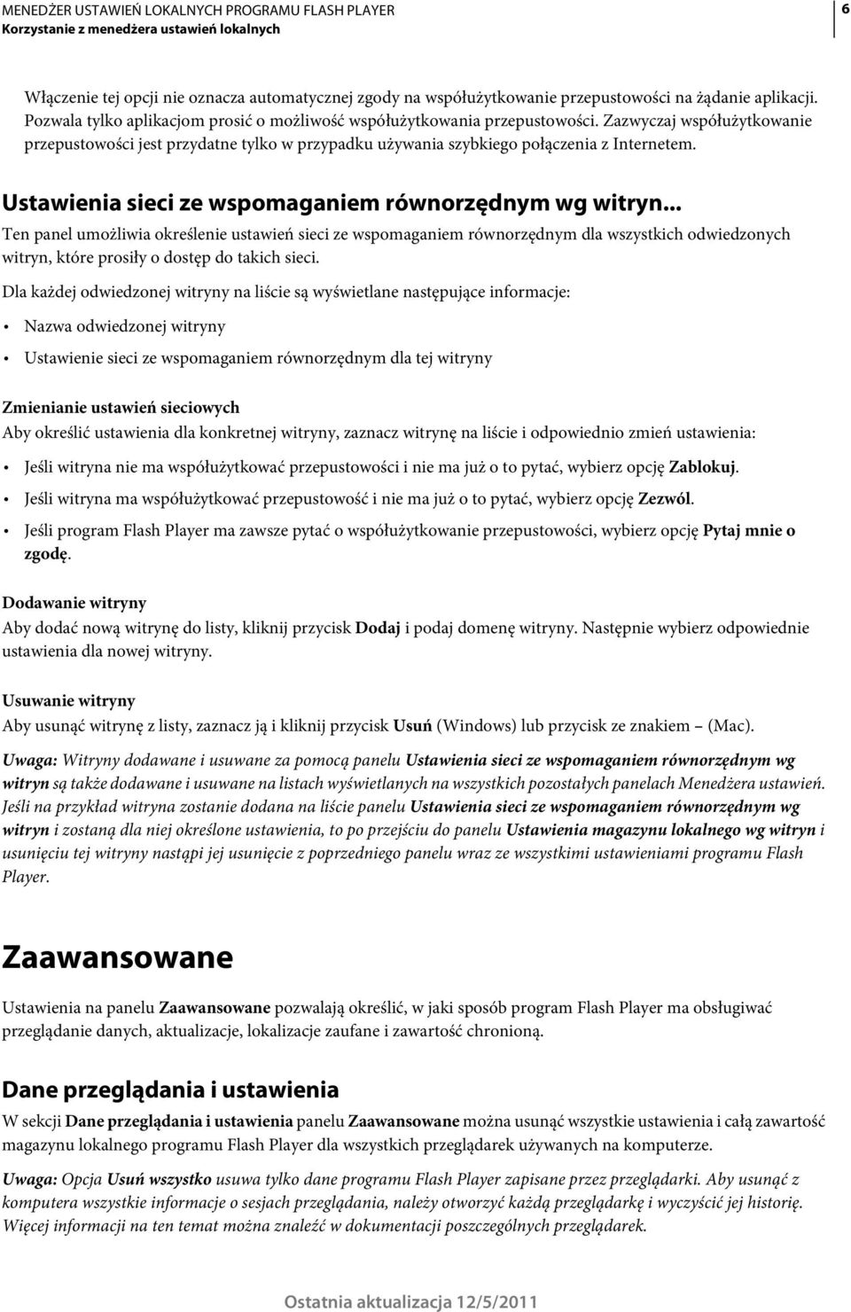 .. Ten panel umożliwia określenie ustawień sieci ze wspomaganiem równorzędnym dla wszystkich odwiedzonych witryn, które prosiły o dostęp do takich sieci.