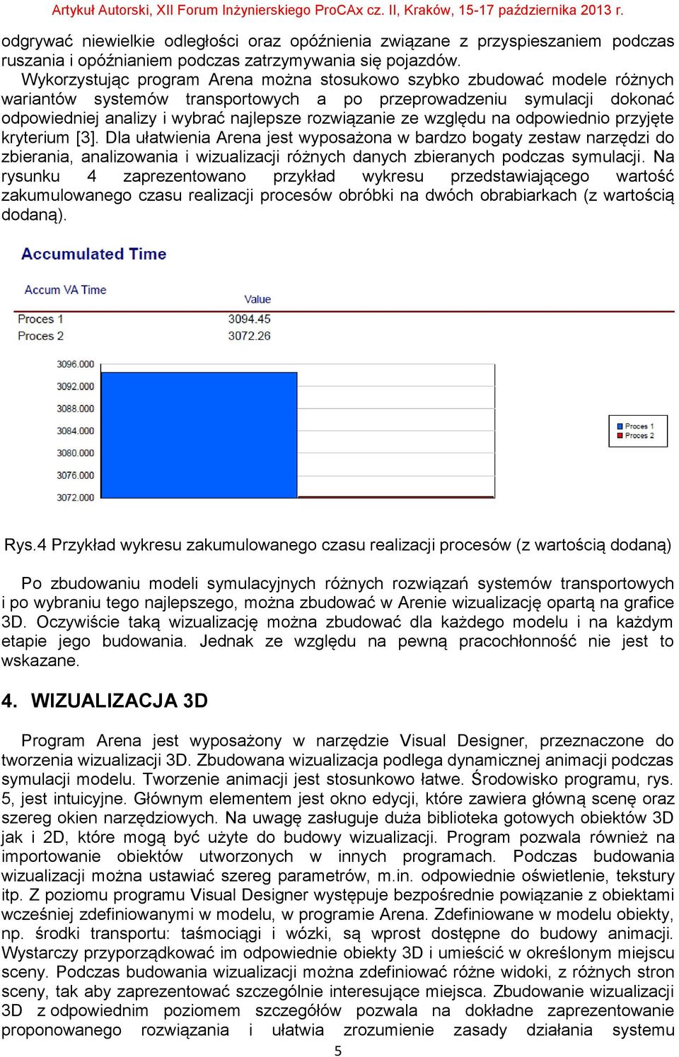 ze względu na odpowiednio przyjęte kryterium [3].