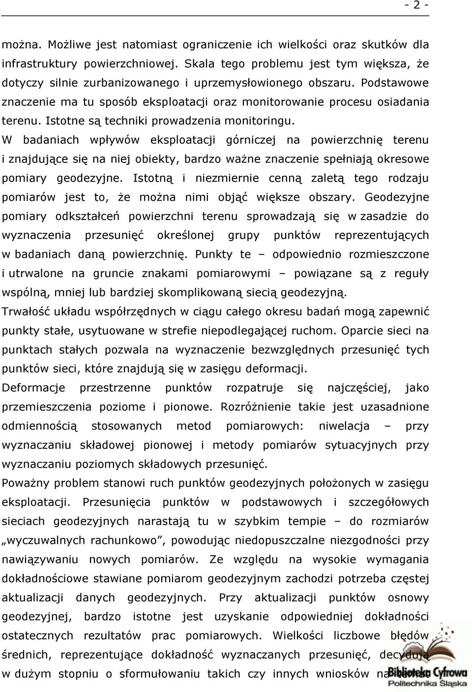 Istotne są techniki prowadzenia monitoringu.